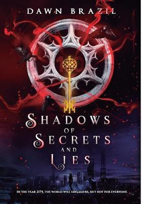 Shadows of Secrets and Lies(English, Hardcover, Brazil Dawn)