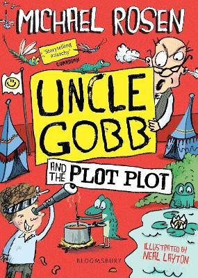 Uncle Gobb and the Plot Plot(English, Paperback, Rosen Michael)