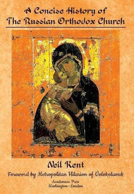 A Concise History of the Russian Orthodox Church(English, Hardcover, Kent Neil)
