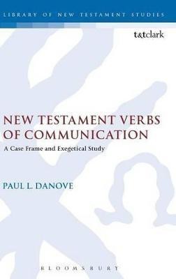 New Testament Verbs of Communication(English, Hardcover, Danove Paul L.)