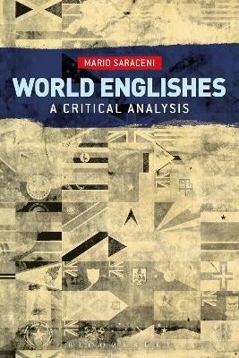 World Englishes: A Critical Analysis(English, Hardcover, Saraceni Mario Dr)