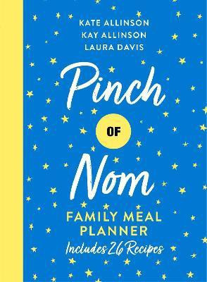 Pinch of Nom Family Meal Planner(English, Hardcover, Allinson Kate)