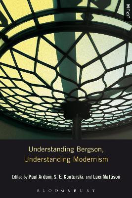 Understanding Bergson, Understanding Modernism(English, Paperback, unknown)