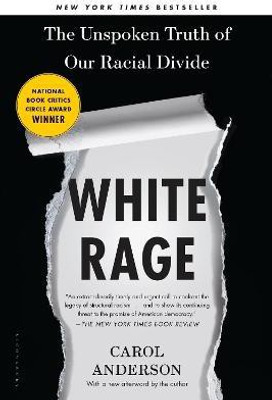 White Rage(English, Paperback, Anderson Carol)