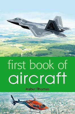 First Book of Aircraft(English, Paperback, Thomas Isabel)