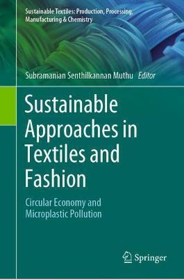 Sustainable Approaches in Textiles and Fashion(English, Hardcover, unknown)
