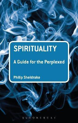 Spirituality: A Guide for the Perplexed(English, Paperback, Sheldrake Philip Professor)