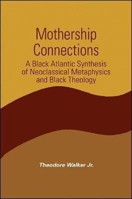 Mothership Connections(English, Hardcover, Walker Theodore Jr.)