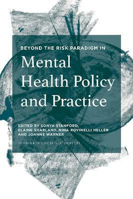 Beyond the Risk Paradigm in Mental Health Policy and Practice(English, Paperback, Stanford Sonya)