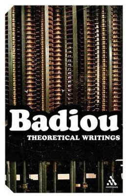 Theoretical Writings(English, Paperback, Badiou Alain)