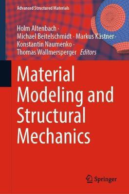 Material Modeling and Structural Mechanics(English, Hardcover, unknown)