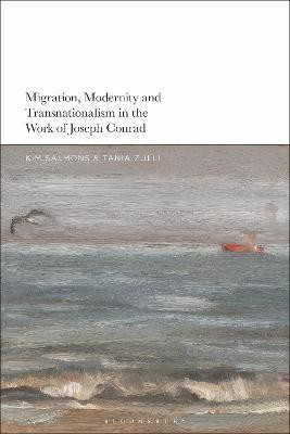 Migration, Modernity and Transnationalism in the Work of Joseph Conrad(English, Paperback, unknown)