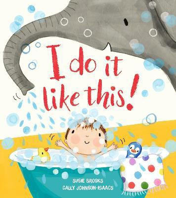 I do it like this!(English, Paperback, Brooks Susie)