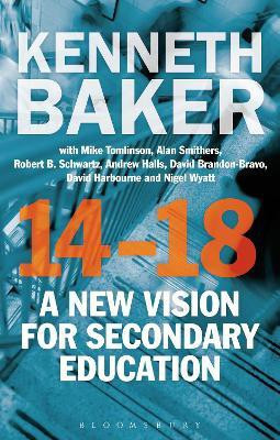 14-18 - A New Vision for Secondary Education(English, Hardcover, Baker Kenneth Lord)