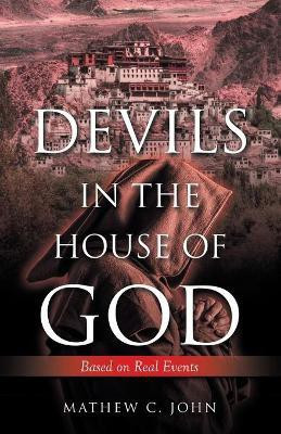 Devils in the House of God(English, Paperback, John Mathew C)