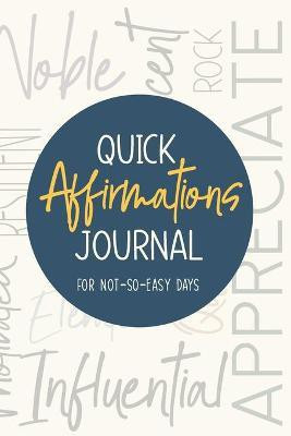 Quick Affirmations Journal(English, Paperback, Ann Kim)
