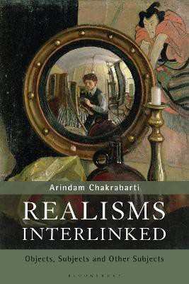 Realisms Interlinked(English, Paperback, Chakrabarti Arindam Professor)