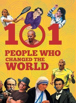 101 People Who Changed the World(English, Hardcover, Om Books Editorial Team)