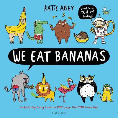 We Eat Bananas(English, Paperback, unknown)