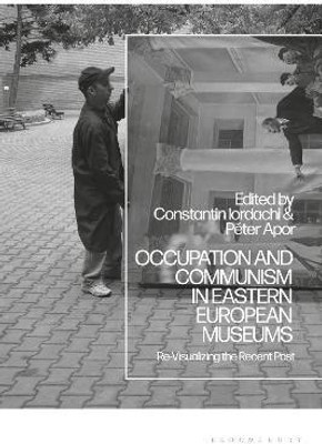 Occupation and Communism in Eastern European Museums(English, Paperback, unknown)