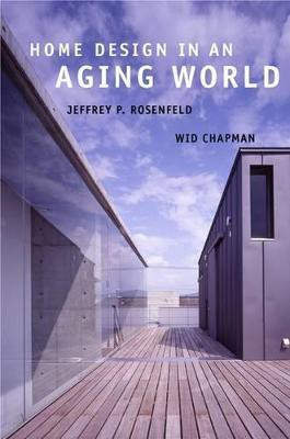 Home Design in an Aging World(English, Paperback, Rosenfeld Jeffrey P.)