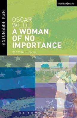 A Woman of No Importance(English, Paperback, Wilde Oscar)
