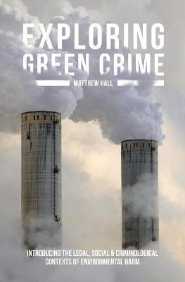 Exploring Green Crime(English, Paperback, Hall Matthew)