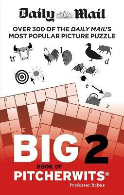 Daily Mail Big Book of Pitcherwits 2(English, Paperback, The Daily Mail DMG Media Ltd)