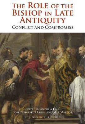The Role of the Bishop in Late Antiquity(English, Hardcover, Fear Andrew)