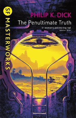 The Penultimate Truth(English, Paperback, Dick Philip K)