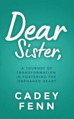 Dear Sister(English, Paperback, Fenn Cadey)