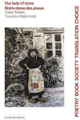 Our lady of tyres / Notre dame des pneus(English, Paperback, Trevien Claire)