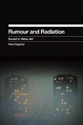 Rumour and Radiation(English, Paperback, Hegarty Paul)
