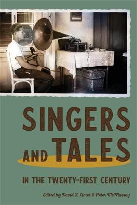 Singers and Tales in the Twenty-First Century(English, Paperback, unknown)