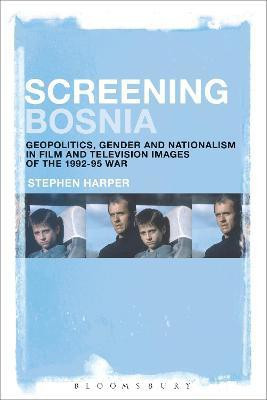 Screening Bosnia(English, Paperback, Harper Stephen)