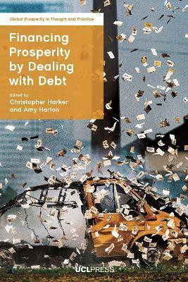 Financing Prosperity by Dealing with Debt(English, Paperback, unknown)