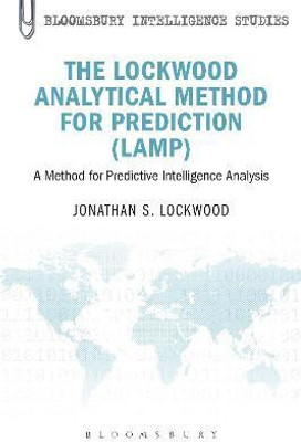 The Lockwood Analytical Method for Prediction (LAMP)(English, Paperback, Lockwood Jonathan S. Colonel, USAR, Ret.)