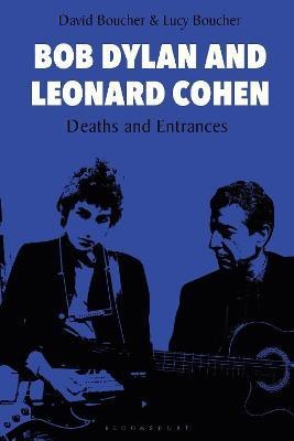 Bob Dylan and Leonard Cohen(English, Paperback, Boucher David Professor)