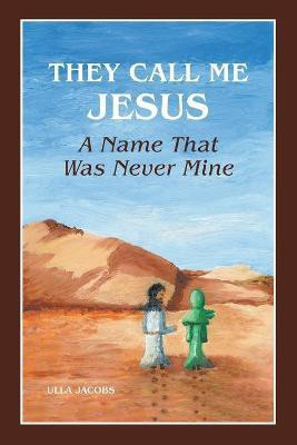 They Call Me Jesus(English, Paperback, Jacobs Ulla)