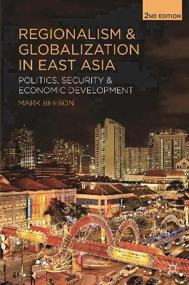 Regionalism and Globalization in East Asia(English, Paperback, Beeson Mark)