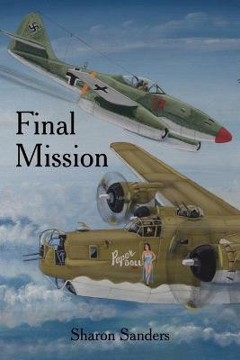 Final Mission(English, Paperback, Sanders Sharon)
