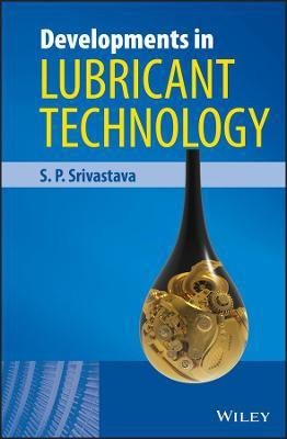 Developments in Lubricant Technology(English, Hardcover, Srivastava S. P.)