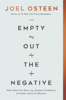 Empty Out the Negative(English, Paperback, Osteen Joel)