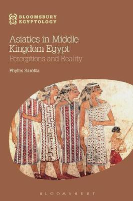Asiatics in Middle Kingdom Egypt(English, Paperback, Saretta Phyllis)