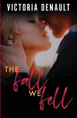 The Fall We Fell(English, Paperback, Denault Victoria)