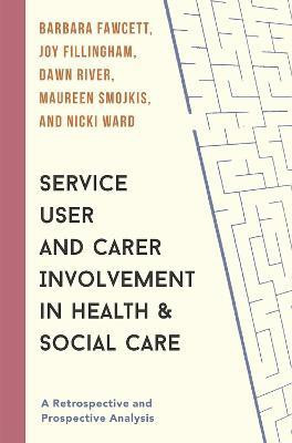 Service User and Carer Involvement in Health and Social Care(English, Paperback, Fawcett Barbara)