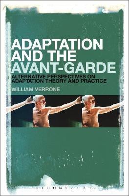 Adaptation and the Avant-Garde(English, Paperback, Verrone William)