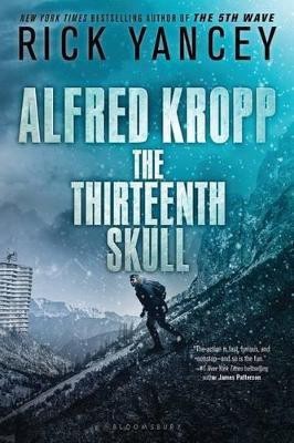 Alfred Kropp: The Thirteenth Skull(English, Paperback, Yancey Rick)