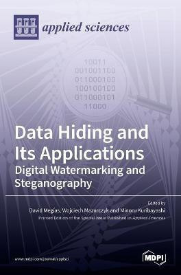 Data Hiding and Its Applications(English, Hardcover, unknown)