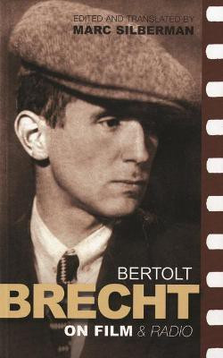 Brecht On Film & Radio(English, Paperback, Brecht Bertolt)